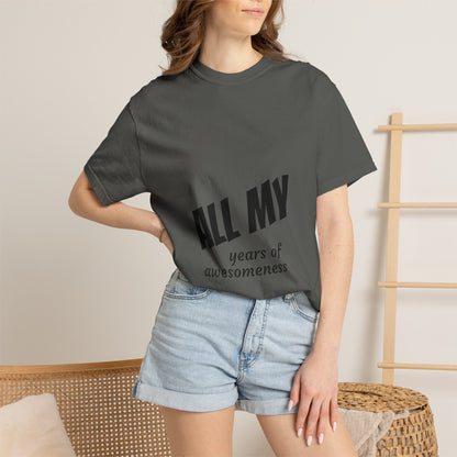 T-Shirt — "ALL OF years of awesomeness" Minimal Anniversary Birthday Tee