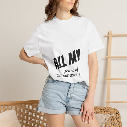 T-Shirt — "ALL OF years of awesomeness" Minimal Anniversary Birthday Tee