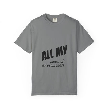 T-Shirt — "ALL OF years of awesomeness" Minimal Anniversary Birthday Tee