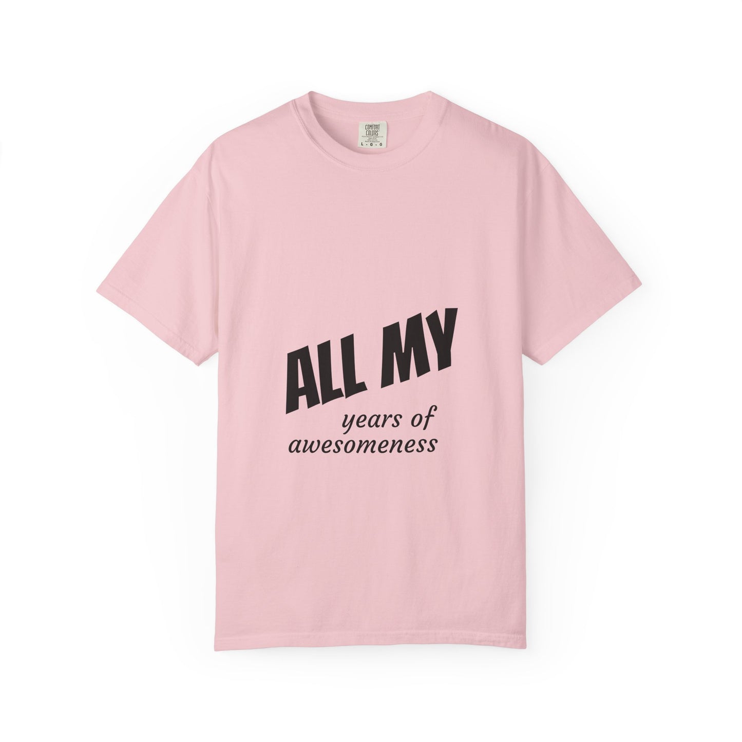T-Shirt — "ALL OF years of awesomeness" Minimal Anniversary Birthday Tee