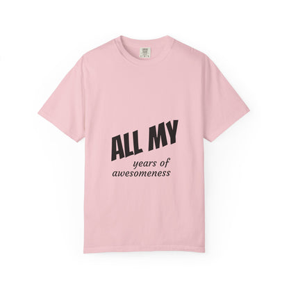 T-Shirt — "ALL OF years of awesomeness" Minimal Anniversary Birthday Tee