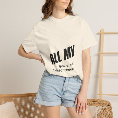 T-Shirt — "ALL OF years of awesomeness" Minimal Anniversary Birthday Tee
