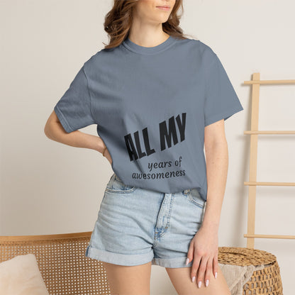T-Shirt — "ALL OF years of awesomeness" Minimal Anniversary Birthday Tee