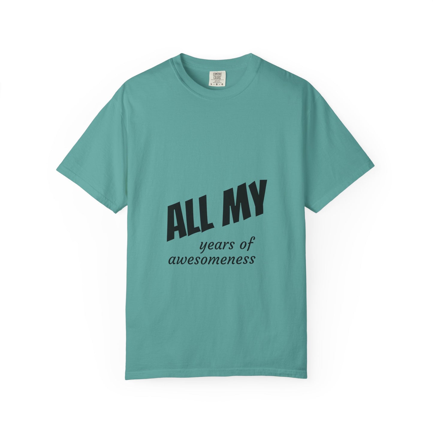 T-Shirt — "ALL OF years of awesomeness" Minimal Anniversary Birthday Tee
