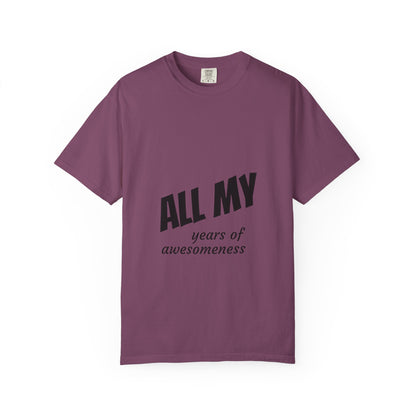 T-Shirt — "ALL OF years of awesomeness" Minimal Anniversary Birthday Tee