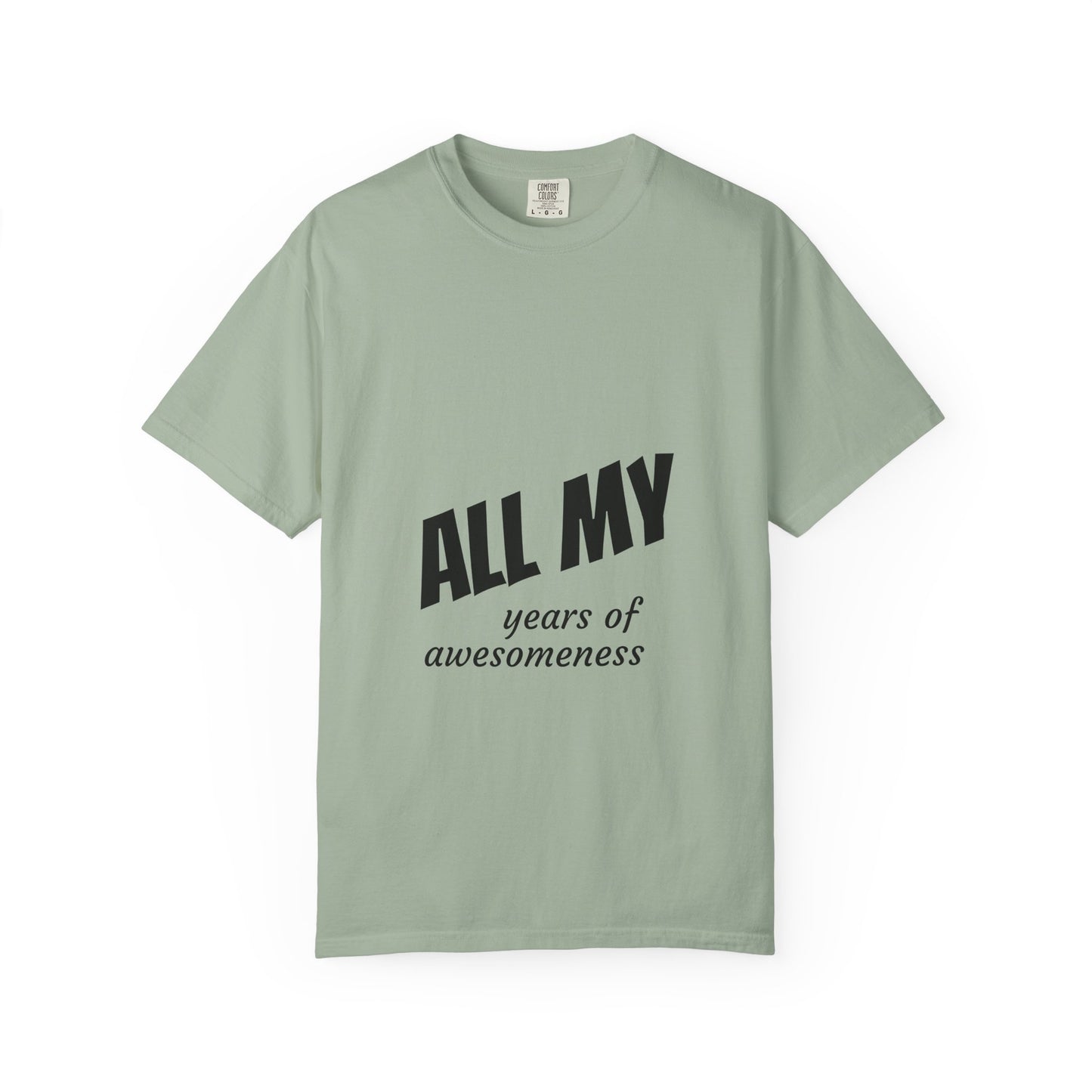 T-Shirt — "ALL OF years of awesomeness" Minimal Anniversary Birthday Tee