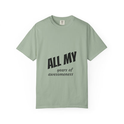 T-Shirt — "ALL OF years of awesomeness" Minimal Anniversary Birthday Tee
