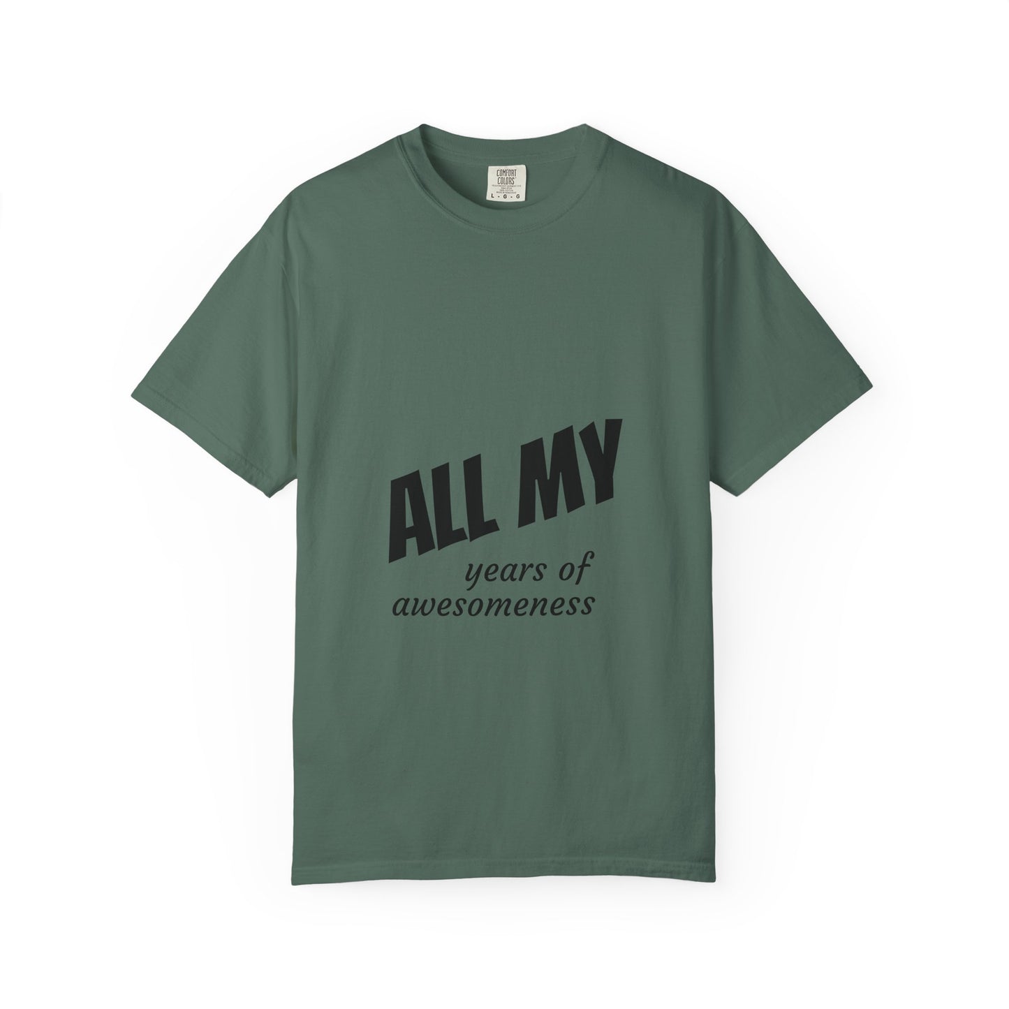 T-Shirt — "ALL OF years of awesomeness" Minimal Anniversary Birthday Tee