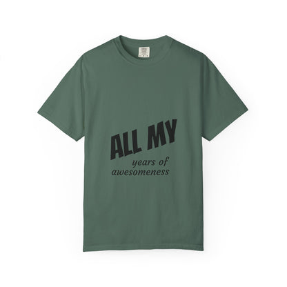T-Shirt — "ALL OF years of awesomeness" Minimal Anniversary Birthday Tee