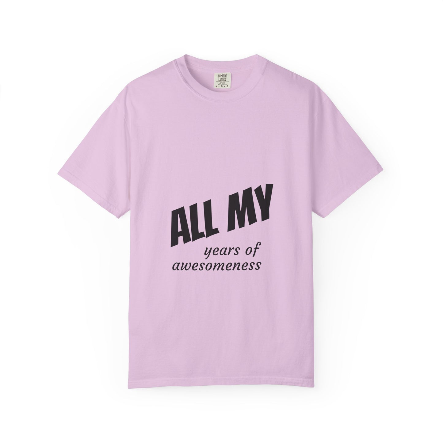 T-Shirt — "ALL OF years of awesomeness" Minimal Anniversary Birthday Tee
