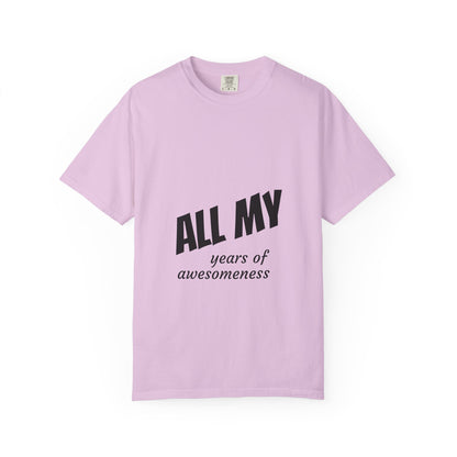 T-Shirt — "ALL OF years of awesomeness" Minimal Anniversary Birthday Tee